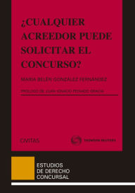 Title: ¿Cualquier acreedor puede solicitar el concurso?, Author: María Belén González Fernández