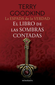 Title: El libro de las sombras contadas: La espada de la verdad, volumen 1, Author: Terry Goodkind