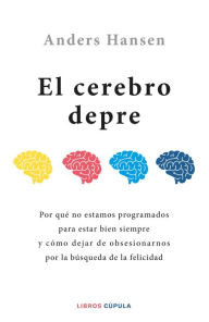 Title: El cerebro depre, Author: Anders Hansen