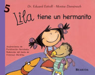 Title: Lila tiene un hermanito (Lila 5), Author: Eduard Estivill
