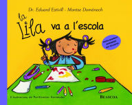 Title: La Lila va a l'escola (La Lila 2), Author: Eduard Estivill