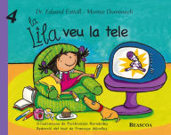 Title: La Lila veu la tele (La Lila 4), Author: Eduard Estivill