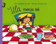 Title: La Lila menja bé (La Lila 3), Author: Eduard Estivill