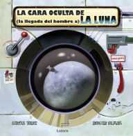 Title: La cara oculta de (la llegada del hombre a) la Luna, Author: Lewis York