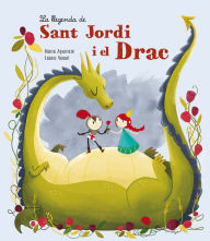 Title: La llegenda de Sant Jordi i el Drac, Author: Laura Vaqué