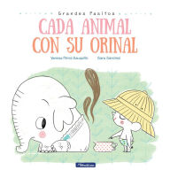 Title: Cada animal con su orinal / Each Animal to Their Own Potty, Author: Vanesa Perez Sauquillo