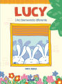 Lucy: Una bienvenida diferente / Lucy: A Different Type of Welcome