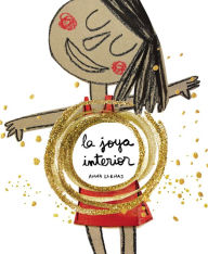 Title: La joya interior / The Jewel inside Us All, Author: Anna Llenas