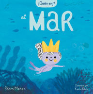 Title: ¿Quién soy? El mar / Who Am I? The Sea, Author: Pedro Mañas