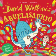 Title: Abuelasaurio / Grannysaurus, Author: David Walliams