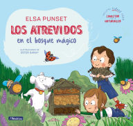 Title: Los Atrevidos en el bosque mágico / The Daring in the Magical Forest, Author: Elsa Punset