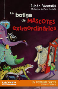 Title: La botiga de mascotes extraordinàries, Author: Rubèn Montañá