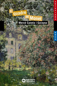 Title: El quadre de Monet, Author: Mercè Canela