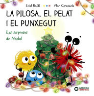 Title: La Pilosa, el Pelat i el Punxegut. Les sorpreses de Nadal, Author: Estel Baldó