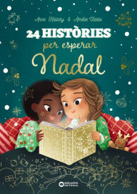 Title: 24 històries per esperar Nadal, Author: Anne Kalicky