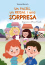 Un pastís, un regal i una sorpresa