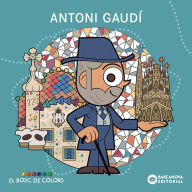 Title: Antoni Gaudí, Author: Estel Baldó