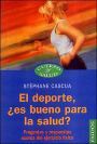 El Deporte, Es Bueno Para la Salud?