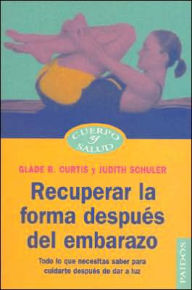 Recuperar la Forma DespuéS Del Embarazo
