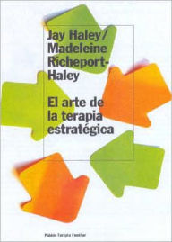 El Arte de la Terapia Estrategica