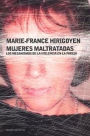 Mujeres maltratadas: Los mecanismos de la violencia en la pareja