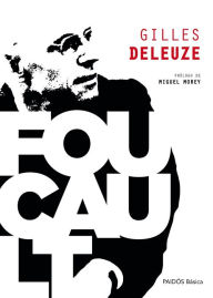 Title: Foucault: Prólogo de Miguel Morey, Author: Gilles Deleuze