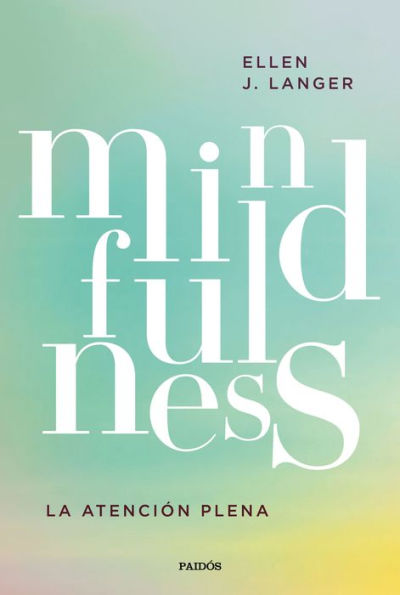 Mindfulness: La atención plena