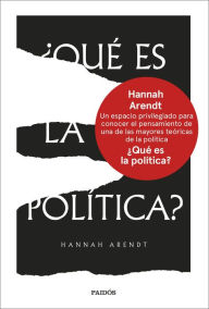Title: ¿Qué es la política?, Author: Hannah Arendt