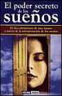 Poder Secreto de Los Sueños Elel Descubrimiento de uno Mismo Atraves Interpretacion de Sueños
