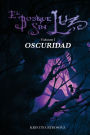 El Bosque Sin Luz I: Oscuridad