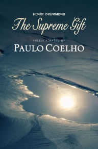 Title: The Supreme Gift, Author: Paulo Coelho