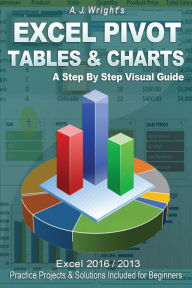 Title: Excel Pivot Tables & Charts, Author: A J Wright