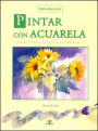 Pintar Con Acuarela - Introduccion