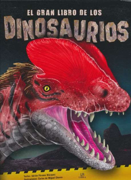 El gran libro de los dinosaurios by Adrian Paramo Blazquez, Hardcover