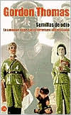 Semillas de odio: La Conexion China con el Terrorismo Internacional (Seeds of Fire: The Connection Between China and International Terrorism)
