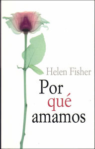 ¿Por qué amamos?