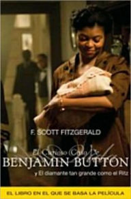 El Curioso Caso de Benjamín Button y otras historias / The Curious Case of Benjamin Button and Other Stories