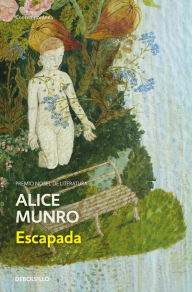 Title: Escapada / Runaway, Author: Alice Munro