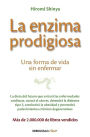 La enzima prodigiosa / The Enzyme Factor: How to Live Long and Never Be Sick