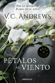 Title: Pétalos al viento (Petals on the Wind), Author: V. C. Andrews
