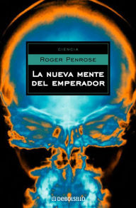 Title: La nueva mente del emperador, Author: Roger Penrose