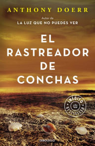 Title: El rastreador de conchas (The Shell Collector), Author: Anthony Doerr