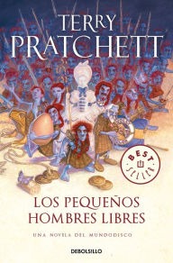 Title: Los Pequeños Hombres Libres (Mundodisco 30), Author: Terry Pratchett