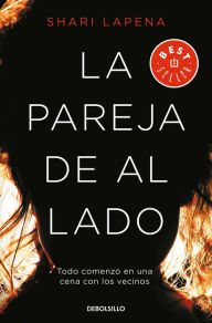 Title: La pareja de al lado / The Couple Next Door, Author: Shari Lapena