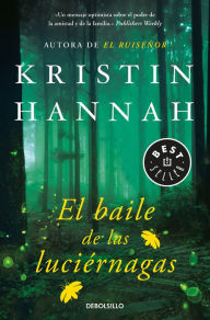 Title: El baile de las luciérnagas / Firefly Lane, Author: Kristin Hannah