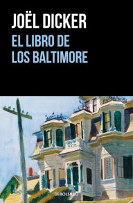 Title: El libro de los Baltimore / The Baltimore Boys, Author: Joël Dicker