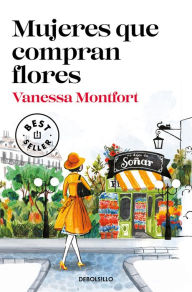 Title: Mujeres que compran flores / Woman Who Buy Flowers, Author: Vanessa Montfort