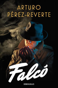 Title: Falcó (Spanish Edition), Author: Arturo Pérez-Reverte
