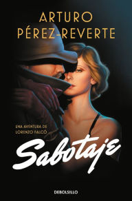 Title: Sabotaje (Spanish Edition), Author: Arturo Pérez-Reverte