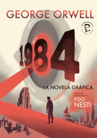 Title: 1984: La novela gráfica (1984: Graphic Novel), Author: George Orwell
